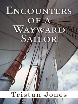 cover image of Encounters of a Wayward Sailor